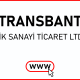 TRANSBANT LASTİK SANAYİ TİCARET LTD. ŞTİ.