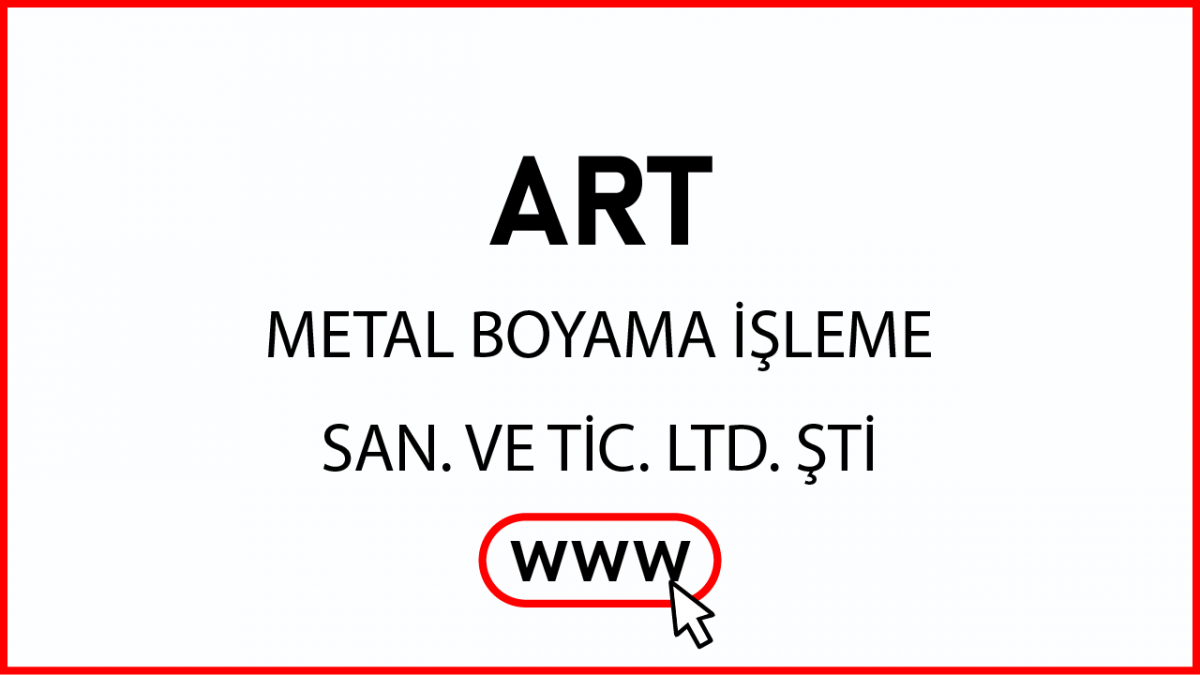 ART METAL BOYAMA İŞLEME SAN. VE TİC. LTD. ŞTİ